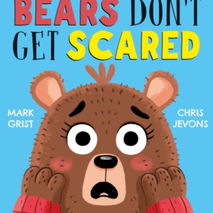 Bears Don'T Get Scared