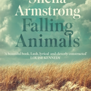 Falling Animals A Bbc 2 Between The Covers Book Club Pick