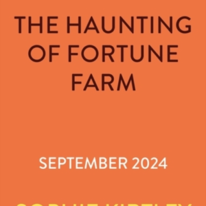 The Haunting Of Fortune Farm