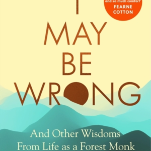 I May Be Wrong The Sunday Times Bestseller