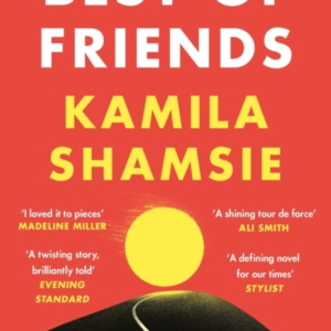 Best Of Friends From The Winner Of The Women'S Prize For Fiction