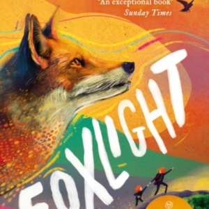 Foxlight From The Winner Of The Yoto Carnegie Medal