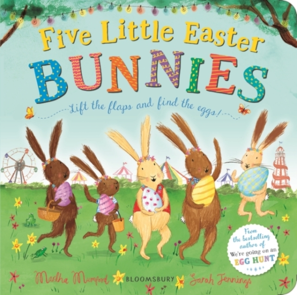 Five Little Easter Bunnies A Lift-The-Flap Adventure