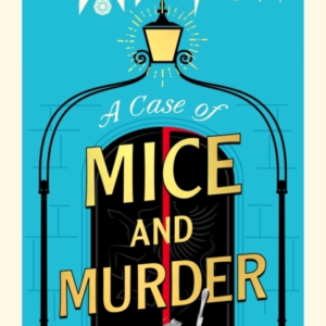 A Case Of Mice And Murder 'A Delight From Start To Finish' Sunday Times
