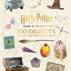 From The Films Of Harry Potter: 100 Objects: The Most Iconic Props From The Movies