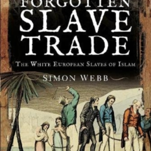 The Forgotten Slave Trade The White European Slaves Of Islam