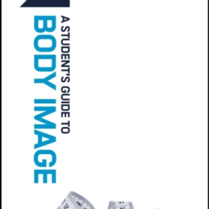 Track: Body Image A StudentâS Guide To Body Image