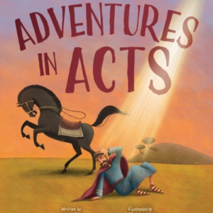 Adventures In Acts Vol. 1