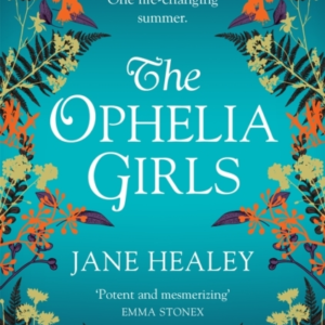 The Ophelia Girls An Immersive, Intoxicating Read