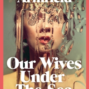 Our Wives Under The Sea