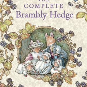 The Complete Brambly Hedge