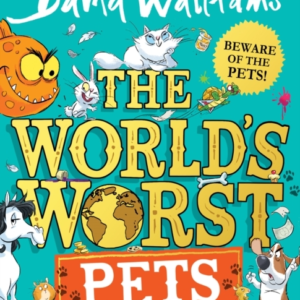 The WorldâS Worst Pets