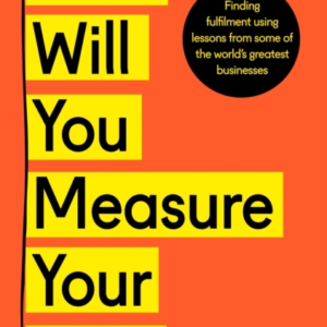 How Will You Measure Your Life?