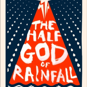 The Half-God Of Rainfall