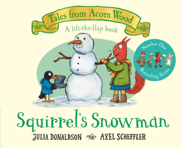 Squirrel'S Snowman A Festive Lift-The-Flap Story