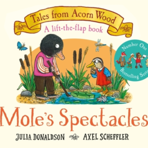 Mole'S Spectacles A Lift-The-Flap Story