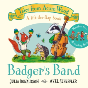 Badger'S Band A Lift-The-Flap Story