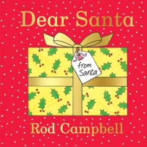 Dear Santa A Lift-The-Flap Christmas Book