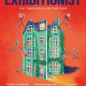 The Exhibitionist The Times Novel Of The Year 2022