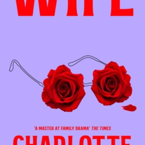 Wife The Latest Novel From 'A Master At Family Drama' The Times