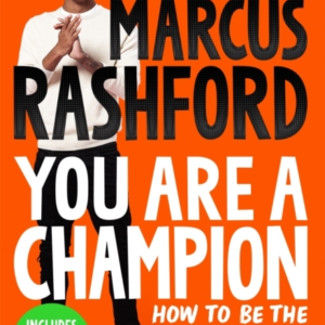 You Are A Champion How To Be The Best You Can Be