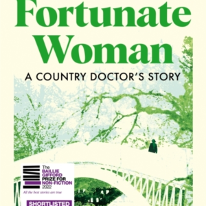 A Fortunate Woman A Country DoctorâS Story