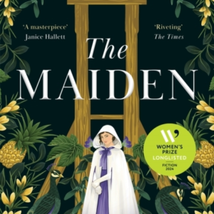 The Maiden Longlisted For The Women'S Prize For Fiction 2024