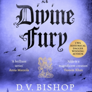 A Divine Fury From The Crime Writers' Association Historical Dagger Winning Author