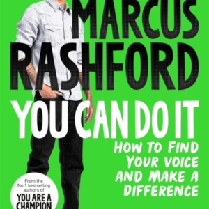 You Can Do It How To Find Your Voice And Make A Difference