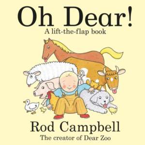 Oh Dear! A Lift-The-Flap Farm Book From The Creator Of Dear Zoo