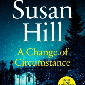 A Change Of Circumstance Discover Book 11 In The Simon Serrailler Series