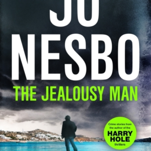 The Jealousy Man From The Sunday Times No.1 Bestselling King Of Gripping Twists