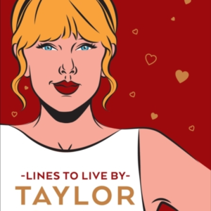 Taylor Swift Lines To Live By Shake It Off And Never Go Out Of Style With Tay Tay