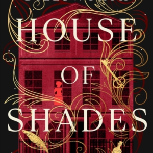 House Of Shades