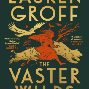 The Vaster Wilds