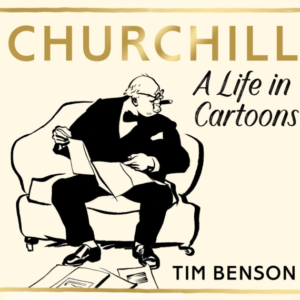 Churchill: A Life In Cartoons