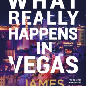 What Really Happens In Vegas Discover The Infamous City As YouâVe Never Seen It Before
