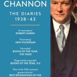 Henry âChipsâ Channon: The Diaries Volume 2 1938-43
