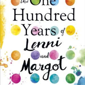 The One Hundred Years Of Lenni And Margot