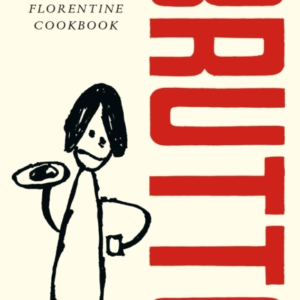 Brutto A (Simple) Florentine Cookbook
