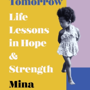 A Better Tomorrow Life Lessons In Hope And Strength