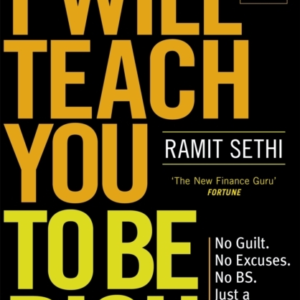 I Will Teach You To Be Rich 2Nd Edition No Guilt, No Excuses - Just A 6-Week Programme That Works - Now A Major Netflix Series