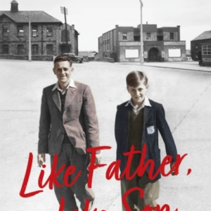Like Father, Like Son A Family Story