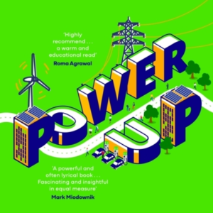 Power Up An Engineer'S Adventures Into Sustainable Energy