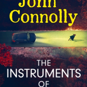 The Instruments Of Darkness A Charlie Parker Thriller