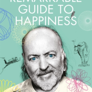 Bill Bailey'S Remarkable Guide To Happiness