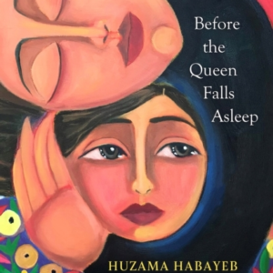 Before The Queen Falls Asleep A Powerful Novel About Exile, Displacement And Family By An Iconic Palestinian Writer