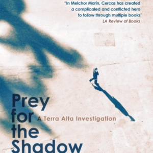 Prey For The Shadow A Terra Alta Investigation