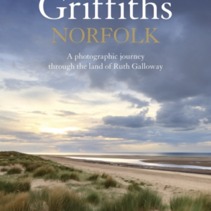 Norfolk A Photographic Journey Through The Land Of Ruth Galloway