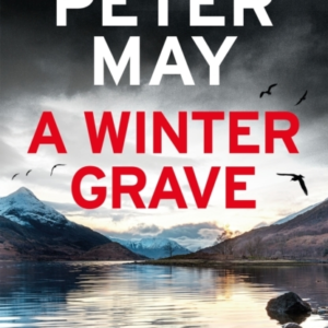 A Winter Grave A Chilling New Mystery Set In The Scottish Highlands